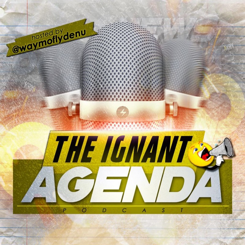 The Ignant Agenda Podcast – Episodes 1-3