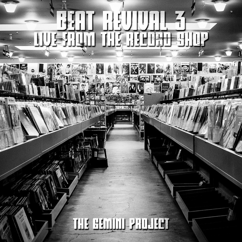 Stream: The Gemini Project – Beat Revival 3: Live From The Record Shop