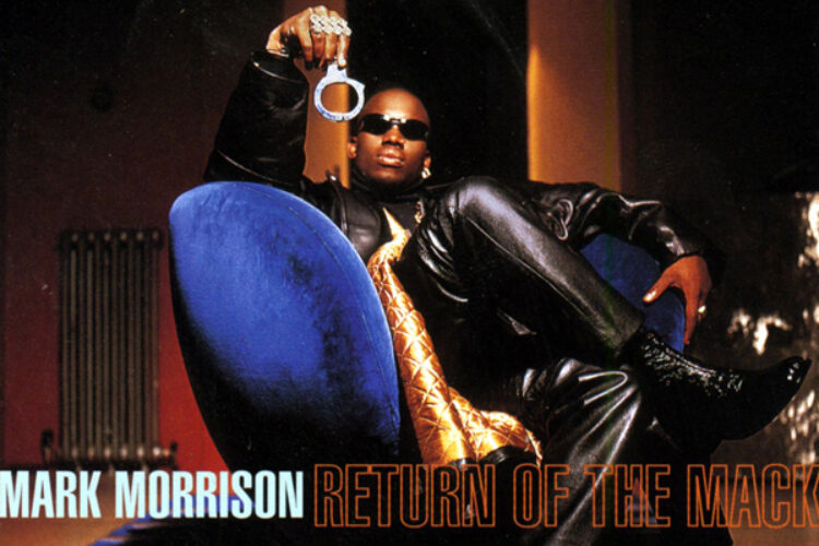 5 Reasons Why Mark Morrison s Return of the Mack is One of the