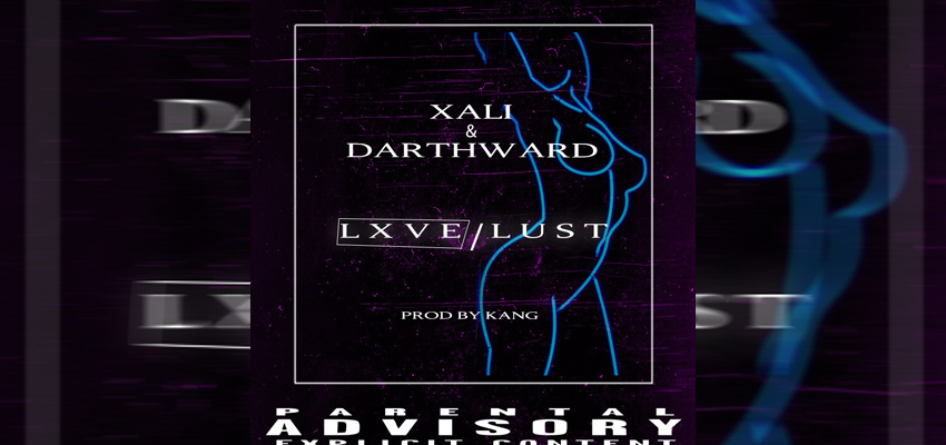Listen to Lxve/Lust, the latest joint from Xali feat. DarthWard, Produced by Kang
