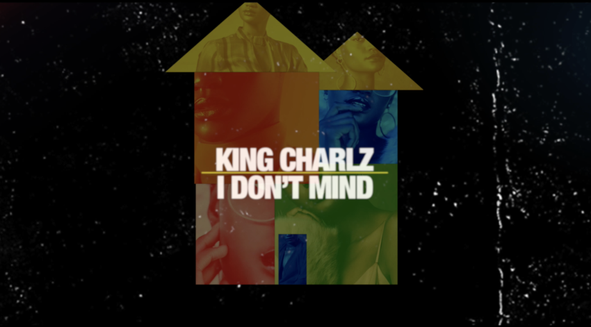 King Charlz releases his new single and lyric video titled “I Don’t Mind”