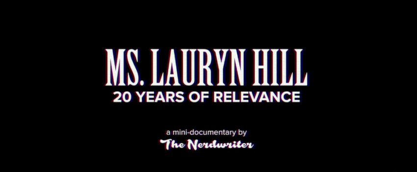 Lauryn Hill: 20 Years Of Relevance – A Mini-Documentary by The Nerdwriter