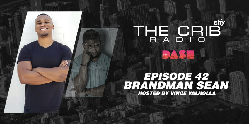 Listen to Episode 42 of The CRIB with Marketing Guru Brandman Sean