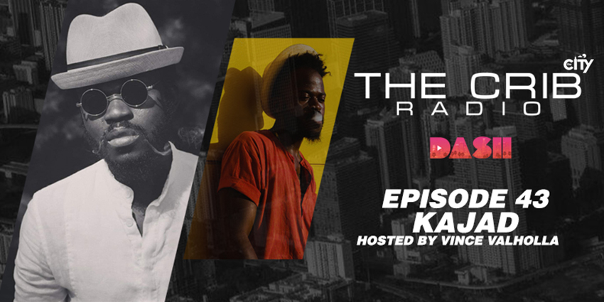 Listen to Episode 43 of The CRIB with Recording Artist Kajad