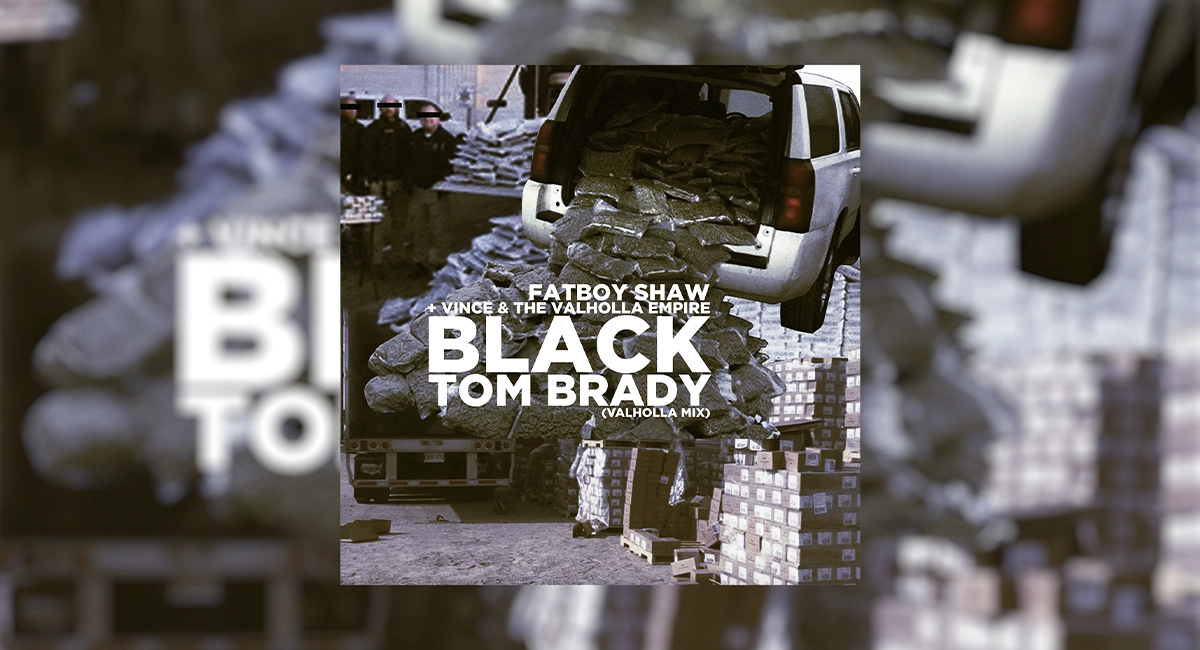 Fatboy Shaw and Vince & The Valholla Empire Release Their Collaboration “Black Tom Brady”